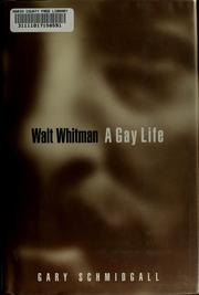 Cover of: Walt Whitman: a gay life