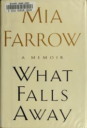 What falls away by Mia Farrow