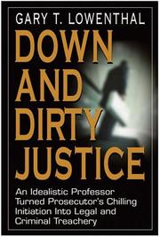 Down and dirty justice by Gary T. Lowenthal
