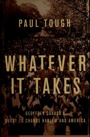 Cover of: Whatever it takes: Geoffrey Canada's quest to change Harlem and America