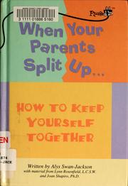 When your parents split up by Alys Swan-Jackson, Lynn Rosenfield, Joan Shapiro
