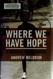 Cover of: Where we have hope by Andrew Meldrum