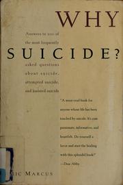 Cover of: Why suicide?: answers to 200 of the most frequently asked questions about suicide, attempted suicide, and assisted suicide