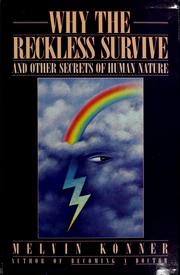 Cover of: Why the reckless survive-- and other secrets of human nature by Melvin Konner