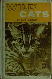 Cover of: Wild cats / by C. B. Colby by C. B. Colby