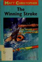 Cover of: The winning stroke by Matt Christopher