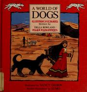 Cover of: A world of dogs by Della Rowland