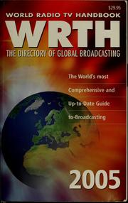 Cover of: World radio TV handbook, 2005: the directory of international broadcasting