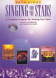 Singing for the Stars by Seth Riggs