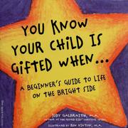 Cover of: You know your child is gifted when ... by Judy Galbraith