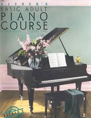 Cover of: Alfred's Basic Adult Piano Course  by Manus Morton, Amanda Vick Lethco, Willard A. Palmer