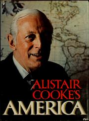 Alistair Cooke's America by Alistair Cooke