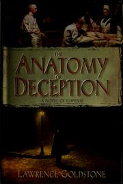 Cover of: The anatomy of deception by Lawrence Goldstone