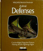 Cover of: Animal defenses: based on the television series Wild, wild world of animals