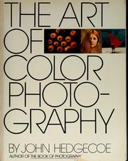 Cover of: The art of color photography by John Hedgecoe