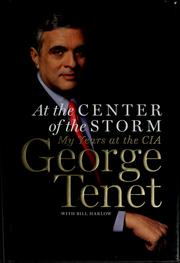Cover of: At the center of the storm: my years at the CIA