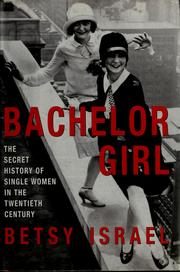 Cover of: Bachelor girl by Betsy Israel