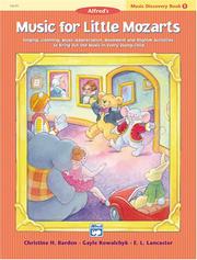 Cover of: Music for Little Mozarts, Music Discovery Book 1 (Music for Little Mozarts) by Christine Barden, Gayle Kowalchyk, E. Lancaster