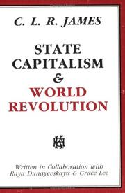 Cover of: State Capitalism & World Revolution (Revolutionary Classics) by C. L. R. James