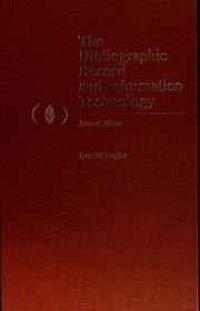 The bibliographic record and information technology by Ronald Hagler