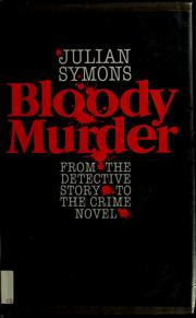 Cover of: Bloody murder: from the detective story to the crime novel : a history