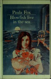 Cover of: Blowfish live in the sea by Paula Fox, Paula Fox