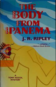 The body from Ipanema by J. R. Ripley