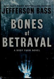 Cover of: Bones of betrayal by Jefferson Bass