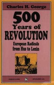 Cover of: 500 Years Of Revolution: European Radicals From Hus To Lenin