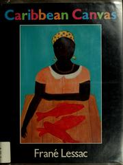 Cover of: Caribbean canvas by Frané Lessac