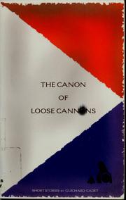 The canon of loose cannons by Guichard Cadet