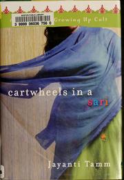 Cover of: Cartwheels in a sari by Jayanti Tamm