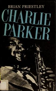 Cover of: Charlie Parker by Brian Priestley