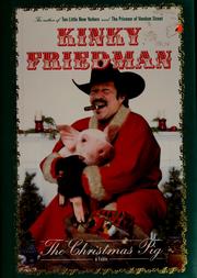 Cover of: The Christmas pig by Kinky Friedman