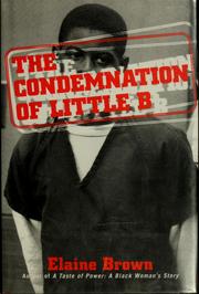 Cover of: The condemnation of Little B by Elaine Brown