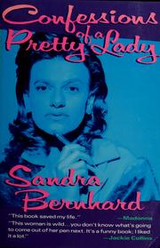 Cover of: Confessions of a pretty lady by Sandra Bernhard