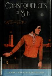 Cover of: Consequences of sin by Clare Langley-Hawthorne, Clare Langley-Hawthorne