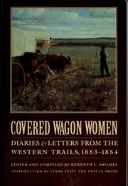 Cover of: Covered wagon women by Kenneth L. Holmes