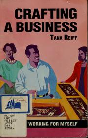 Cover of: Crafting a business by Tana Reiff