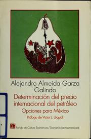 Cover of: Determinación del precio internacional del petróleo: opciones para México