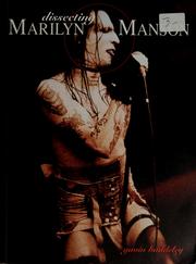Cover of: Dissecting Marilyn Manson by Gavin Baddeley