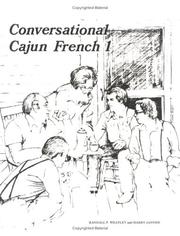 Conversational Cajun French I by Randall P. Whatley