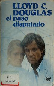 Cover of: El paso disputado by Lloyd C. Douglas