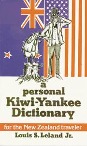 A personal Kiwi-Yankee dictionary by Louis S. Leland