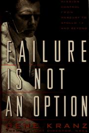 Failure is not an option by Gene Kranz