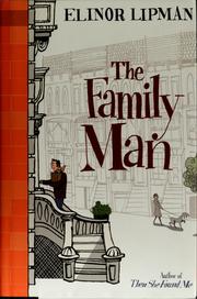 Cover of: The family man by Elinor Lipman