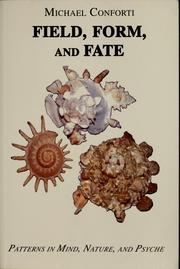 Cover of: Field, form, and fate by Michael Conforti