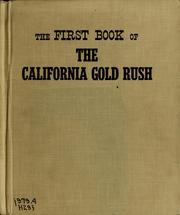 Cover of: The first book of the California gold rush by Walter Havighurst, Walter Havighurst