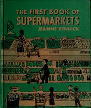 Cover of: The first book of supermarkets by Jeanne Bendick