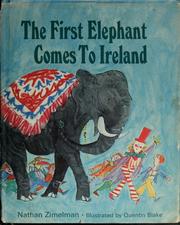 Cover of: The first elephant comes to Ireland by Nathan Zimelman